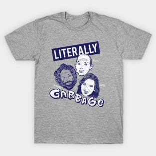 Literally Garbage T-Shirt